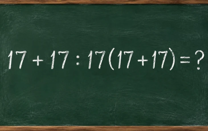 Математический челлендж: решите пример 17 + 17 : 17(17 + 17) = ?